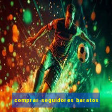 comprar seguidores baratos